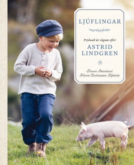 Ljúflingar Prjónað úr sögum Astrid Lindgren